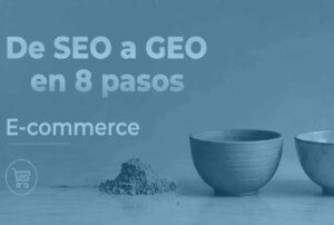 De SEO a GEO para E-commerce